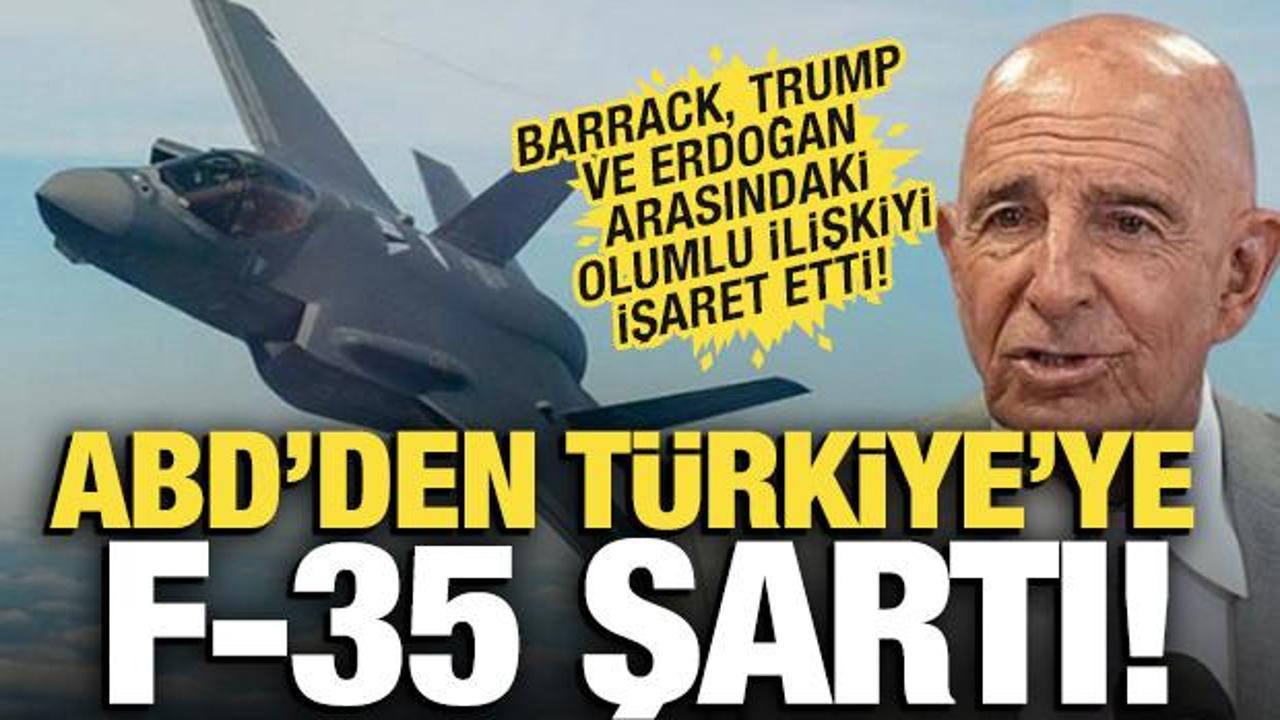 ABD’den Türkiye’ye F-35 şartı: Büyükelçi Barrack duyurdu