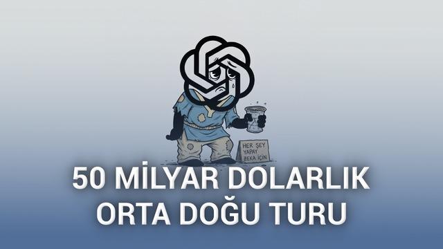 Sam Altman, OpenAI'a 50 milyar dolar yatırım çekmek için apar topar Orta Doğu'ya gitti