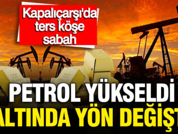 Kapalıçarşı’da Güncel Altın ve Petrol Fiyatları: 18 Mayıs 2026 Verileri