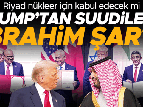 Riyad nukleer icin kabul edecek mi trumptan suudilere ibrahim sarti pCXauVOi